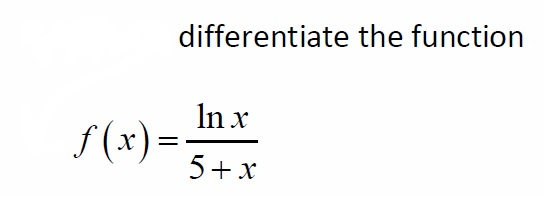 Differentiate Ln X