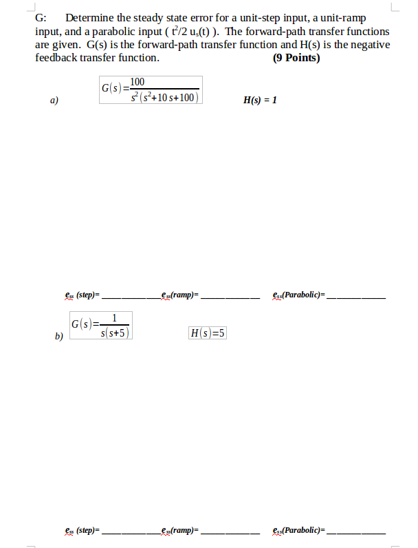 Solved Determine the steady state error for a unit-step | Chegg.com