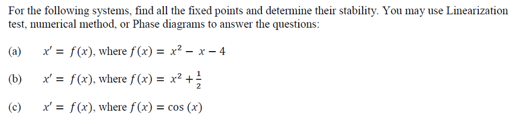 Solved For the following systems, find all the fixed points | Chegg.com