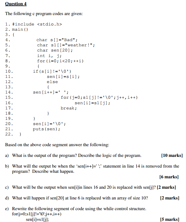 Solved The Following C Program Codes Are Given: #include