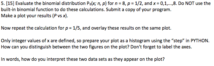 Solved 5. [15] Evaluate the binomial distribution Ps(x; n, | Chegg.com