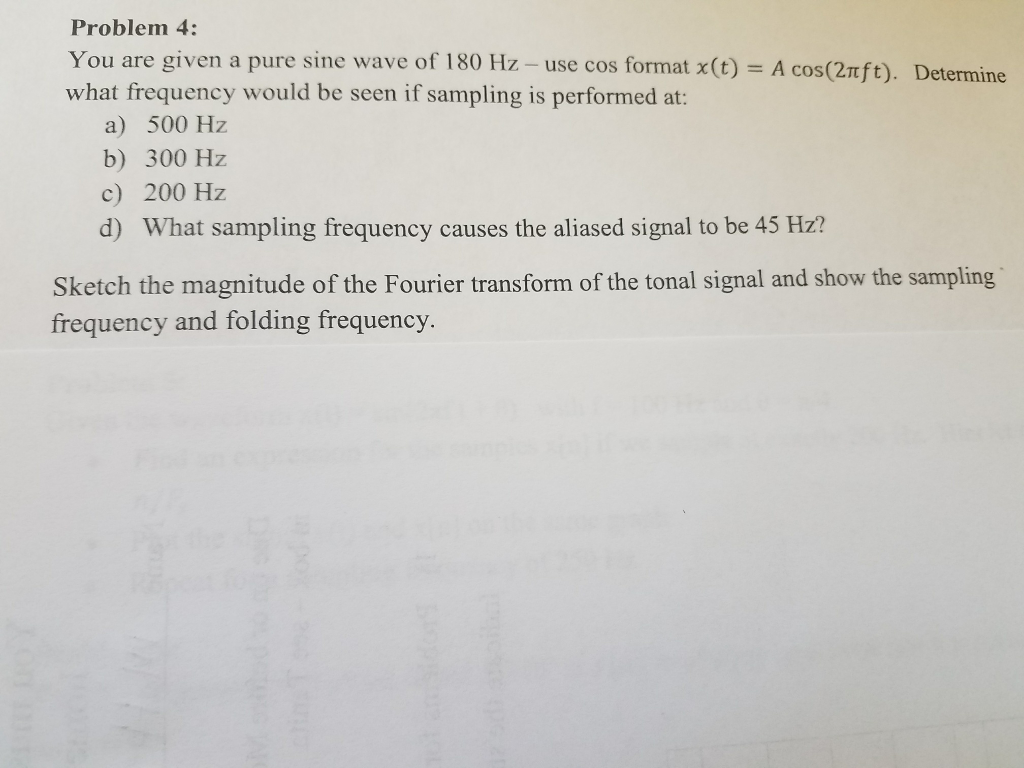 Solved You are given a pure sine wave of 180 Hz-use cos | Chegg.com