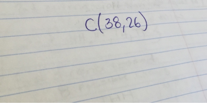 Solved C(38, 26) | Chegg.com