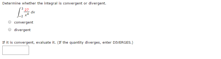 Solved Determine whether the integral is convergent or | Chegg.com