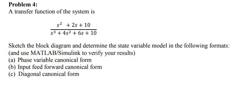Phase Variable Canonical Form.pdf Solved Problem 4: A transfer function of the system is s2 2s | Chegg.com