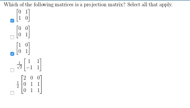 Solved Which of the following matrices is a projection | Chegg.com