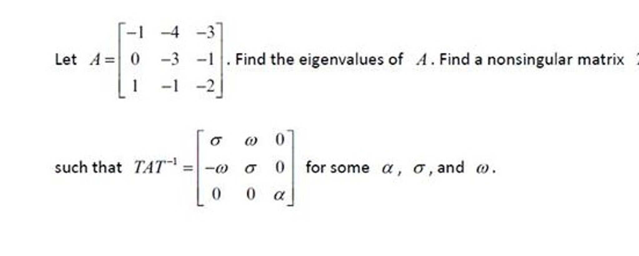 Solved Let A= [-1 -4 -3 0 -3 -1 1 -1 -2]. Find the | Chegg.com