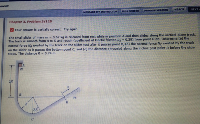 Solved The small slider of mass m = 0.62 kg is released from | Chegg.com