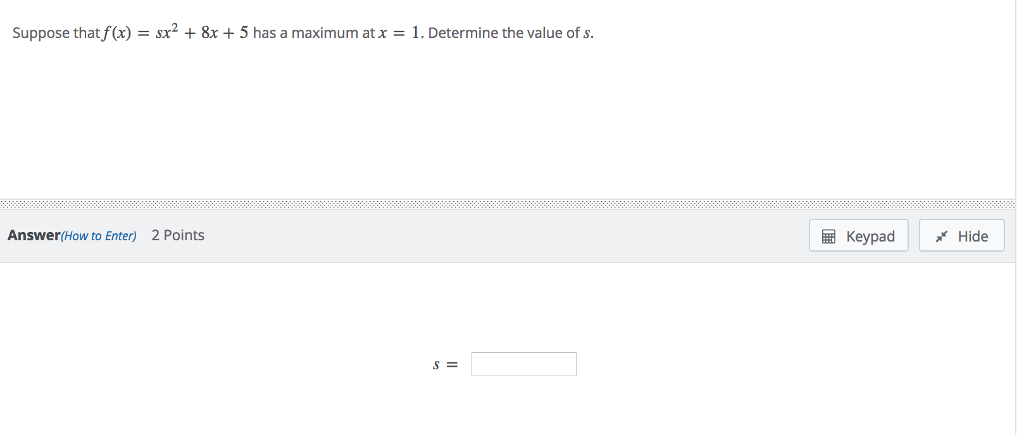 solved-suppose-that-f-x-sx-2-8x-5-has-a-maximum-at-x-chegg