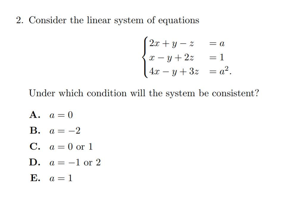 Solved 2. Consider the linear system of equations 2x + y-z | Chegg.com