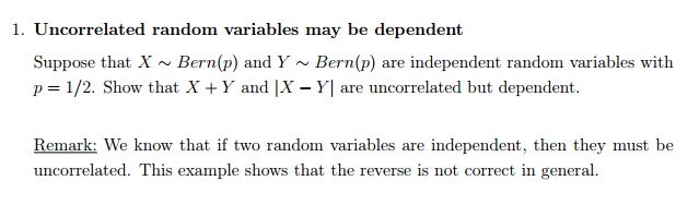 1. Uncorrelated random variables may be dependent | Chegg.com