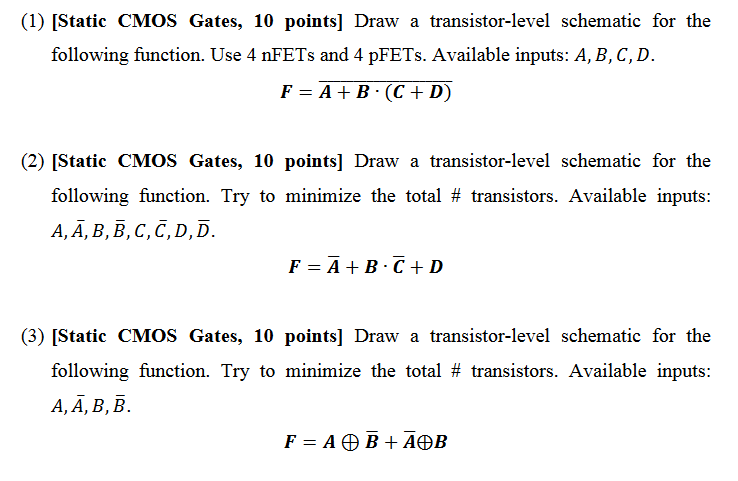 Solved Draw a transistor-level schematic for the following | Chegg.com