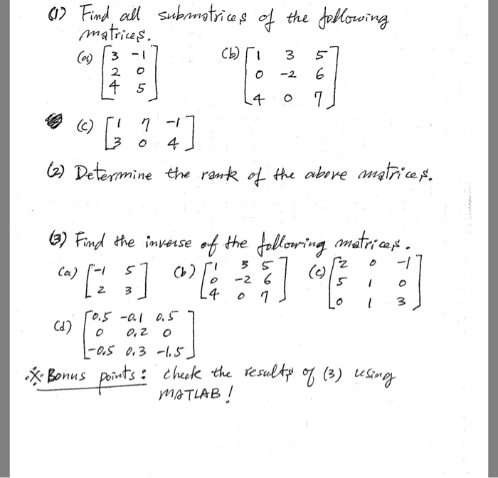 Solved Find all submatrices of the following matrices. [3 | Chegg.com