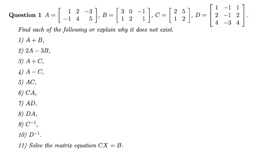 Solved 1 -1 1 1 2 -3 3 0 -1 Question 1 A- _-1 4 D=12-1 4 -3 | Chegg.com