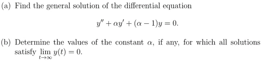 Solved (a) Find the general solution of the differential | Chegg.com