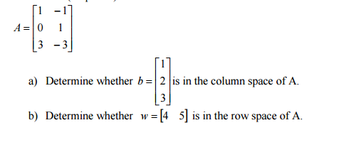 Solved A 1 1 0 1 3 3 Determine whether b 1 2 Chegg