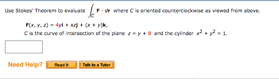 Solved Use Stokes Theorem To Evaluate C F ·