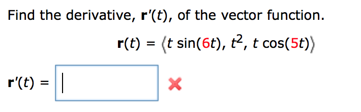 Solved Find the derivative, r'(t), of the vector function. | Chegg.com