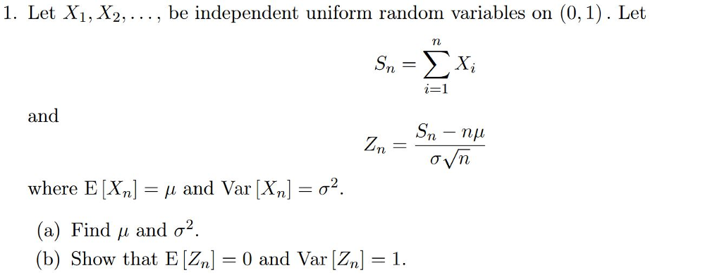 Solved 1. Let X1, X2+ … be independent uniform random | Chegg.com