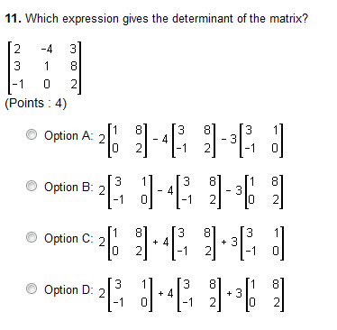Solved Which expression gives the determinant of the matrix? | Chegg.com