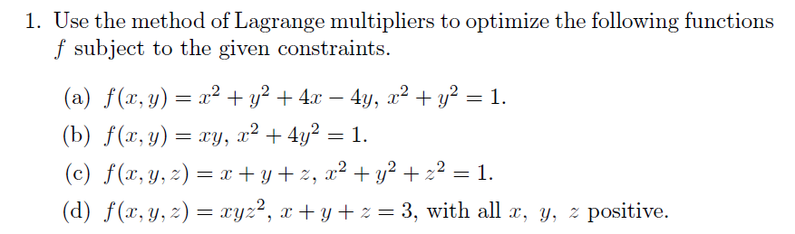 Solved 1. Use the method of Lagrange multipliers to optimize | Chegg.com