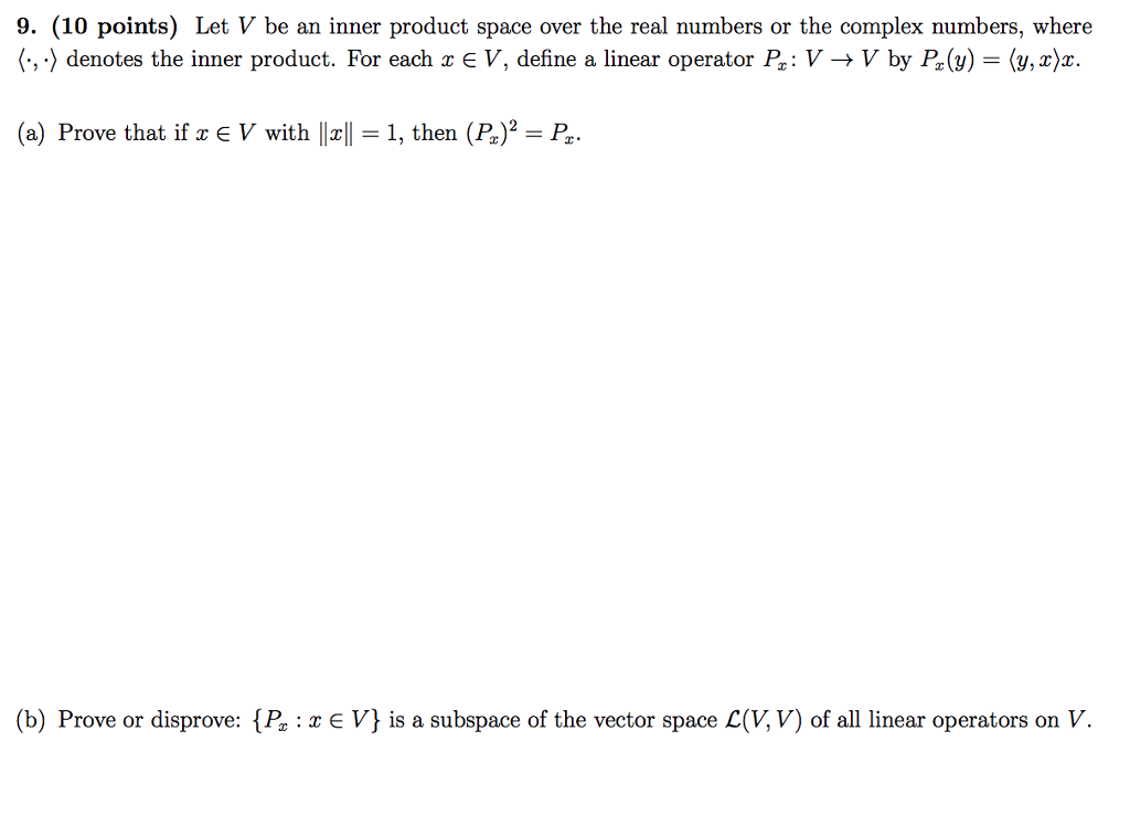 Solved 9. (10 points) Let V be an inner product space over | Chegg.com