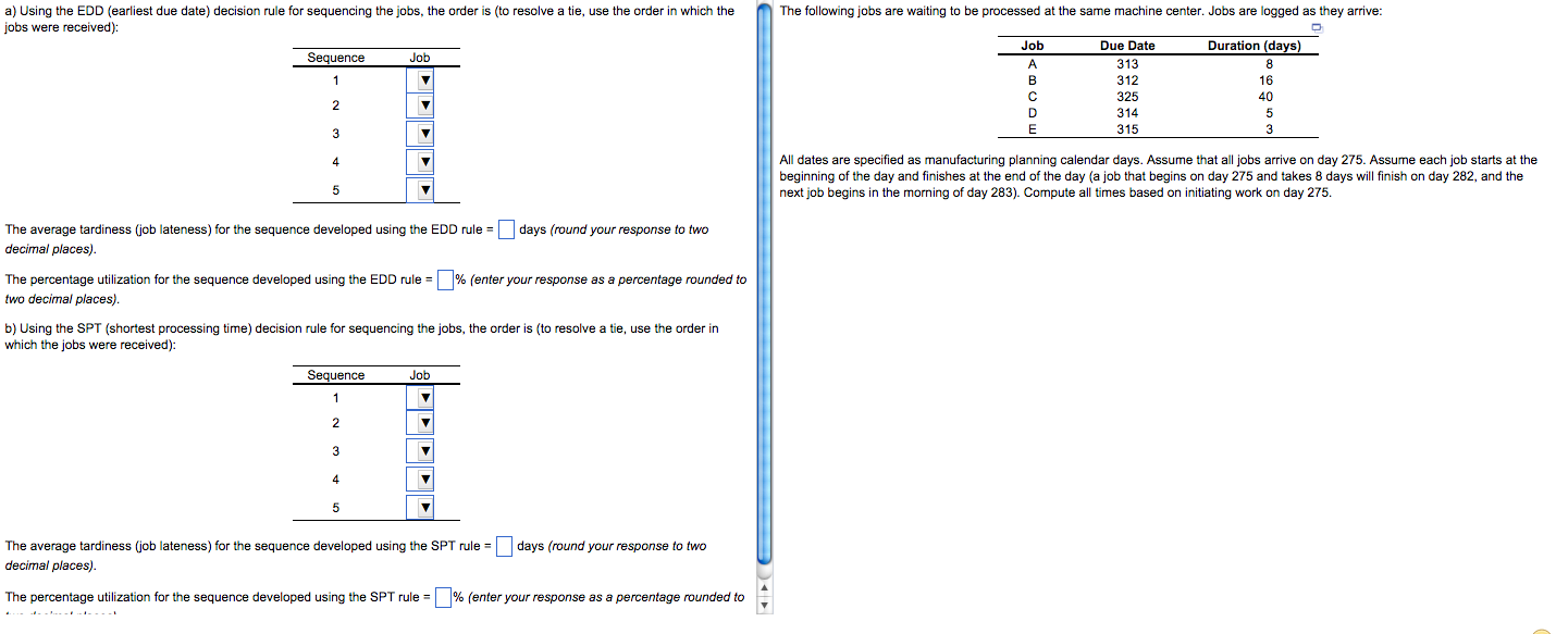 Solved a) Using the EDD (earliest due date) decision rule | Chegg.com