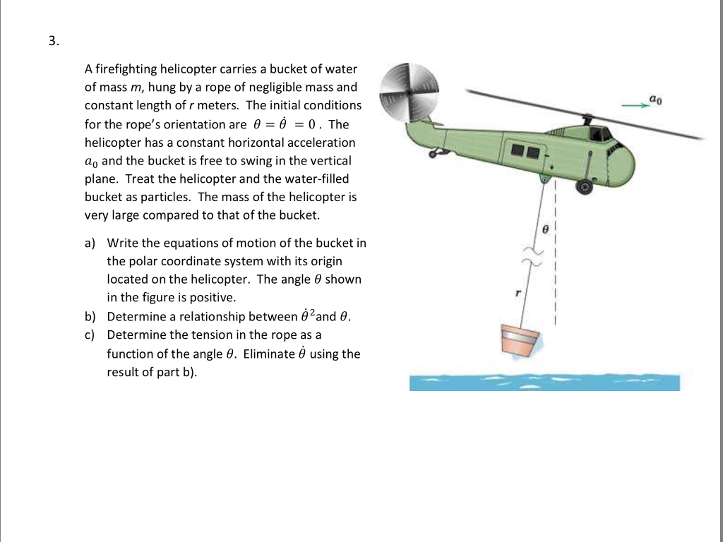 Solved 3. A firefighting helicopter carries a bucket of