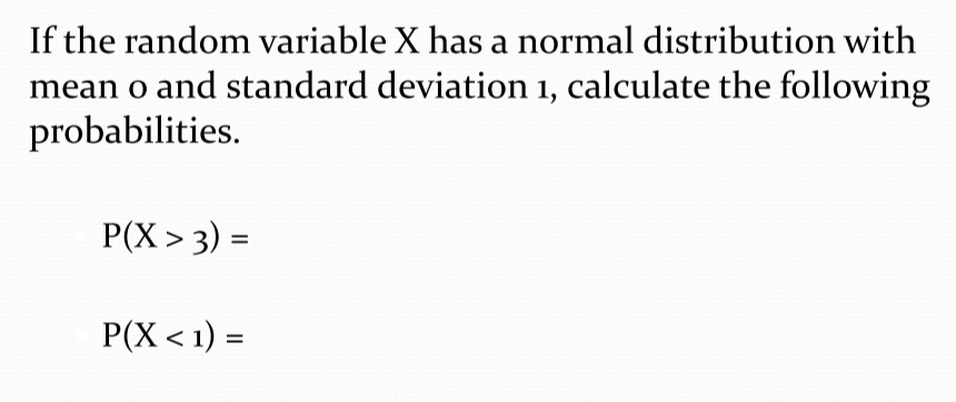 Solved If the random variable X has a normal distribution | Chegg.com