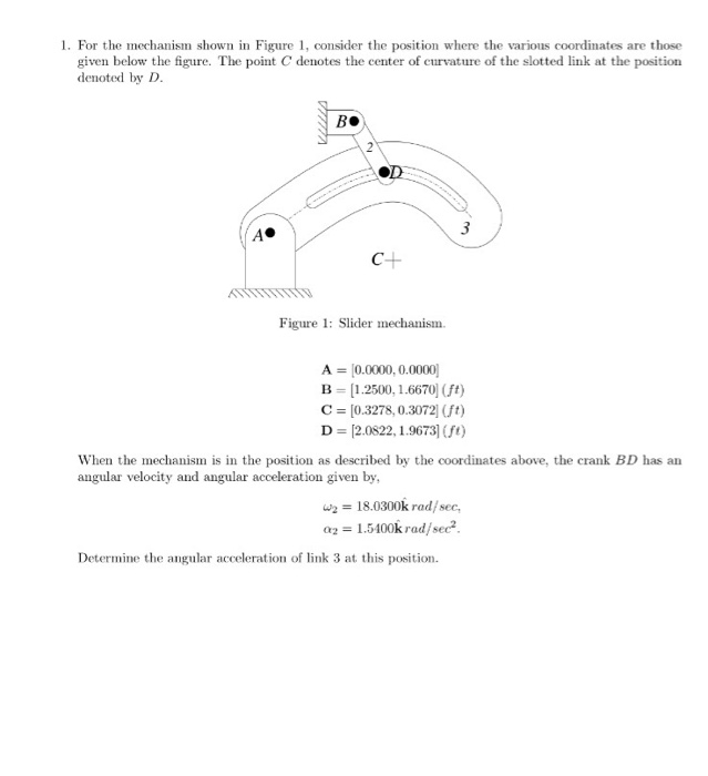 Solved For the mechanism shown in figure 1, consider the | Chegg.com