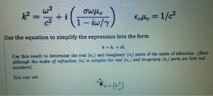 k 2 omega 2 c 2 i sigma omega mu o 1 i Chegg