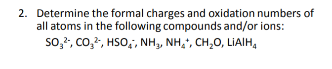 Solved Determine the formal charges and oxidation numbers of | Chegg.com