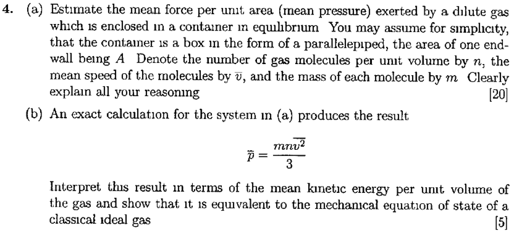 Solved Estimate The Mean Force Per Unit Area (mean Pressure) 