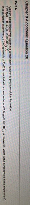 solved-calcium-oxide-reacts-with-water-in-a-combination-r-chegg