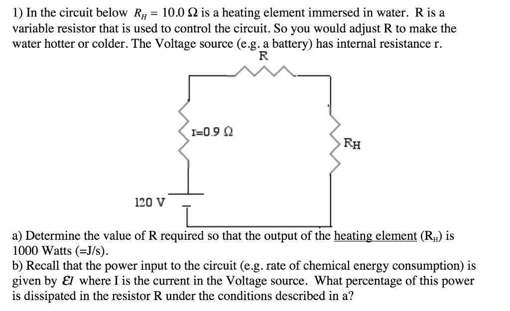 Solved In the circuit below R_H = 10.0 Ohm is a heating