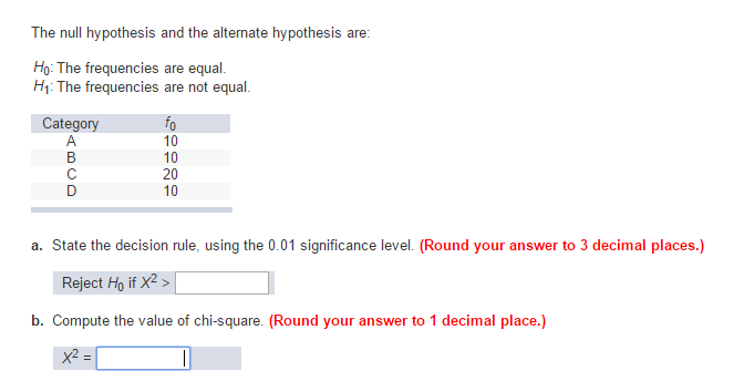 Solved The Null Hypothesis And The Alternate Hypothesis Are