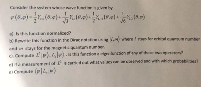 Solved Consider the system whose wave function is given by | Chegg.com