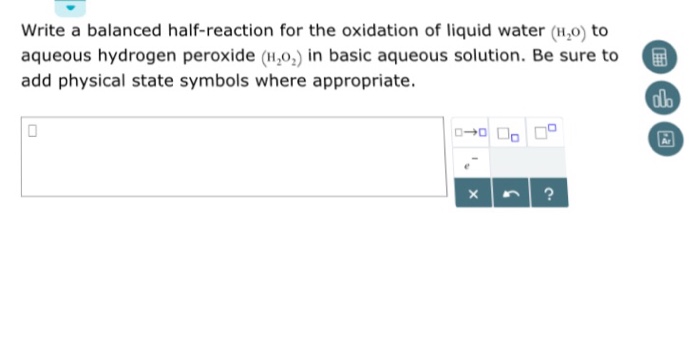 write a balanced half reaction for the oxidation of water