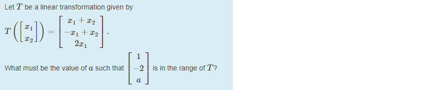 Solved Let T be a linear transformation given by C1+2 2T | Chegg.com