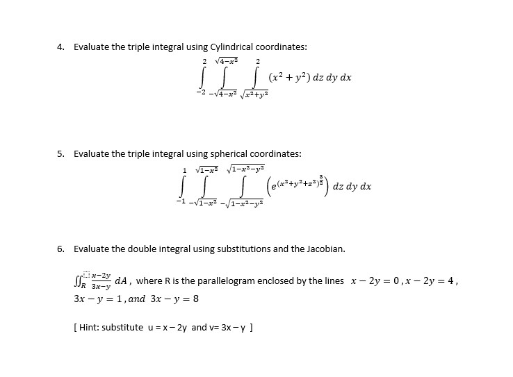 Solved 4. Evaluate the triple integral using Cylindrical | Chegg.com