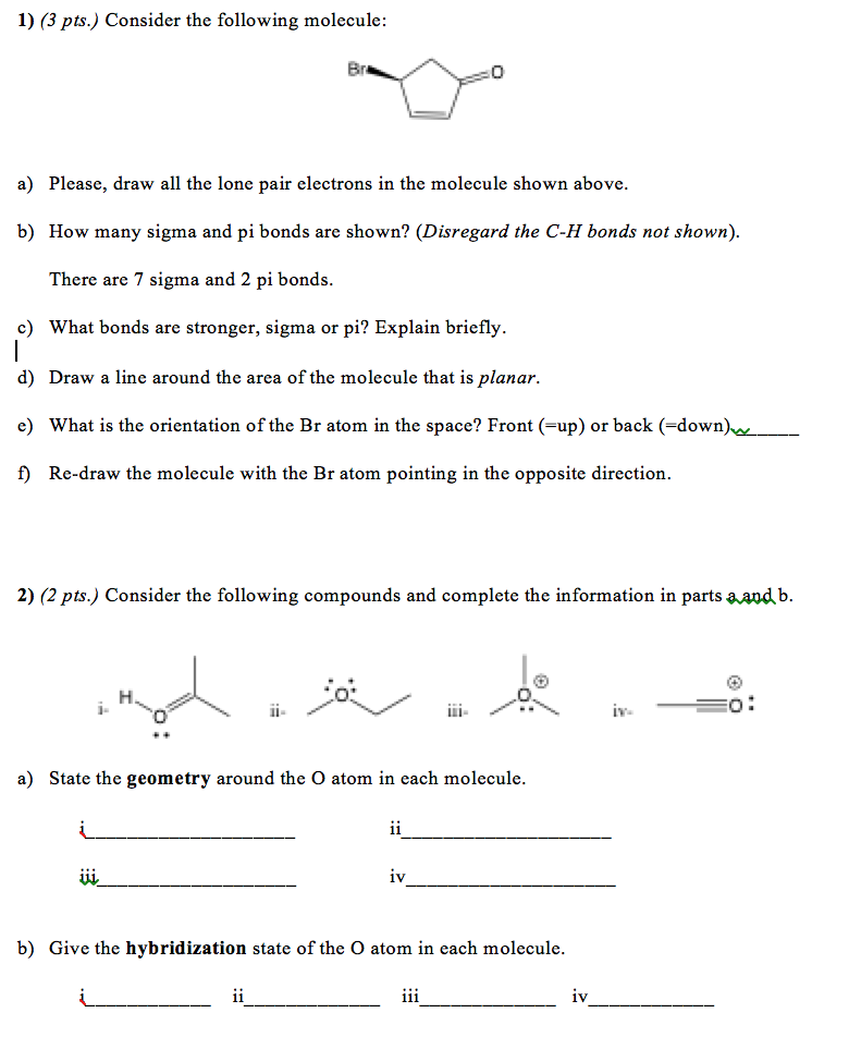 Solved Consider the following molecule: a) Please, draw all | Chegg.com