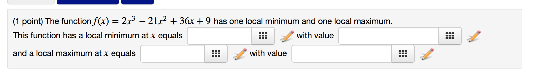 Solved The Function F x 2x 3 21x 2 36x 9 Has One Chegg