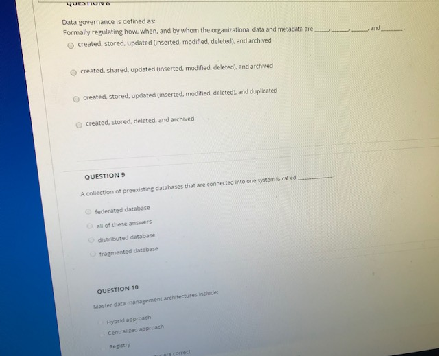 Solved QUESTIONS Data Governance Is Defined As: Formally | Chegg.com
