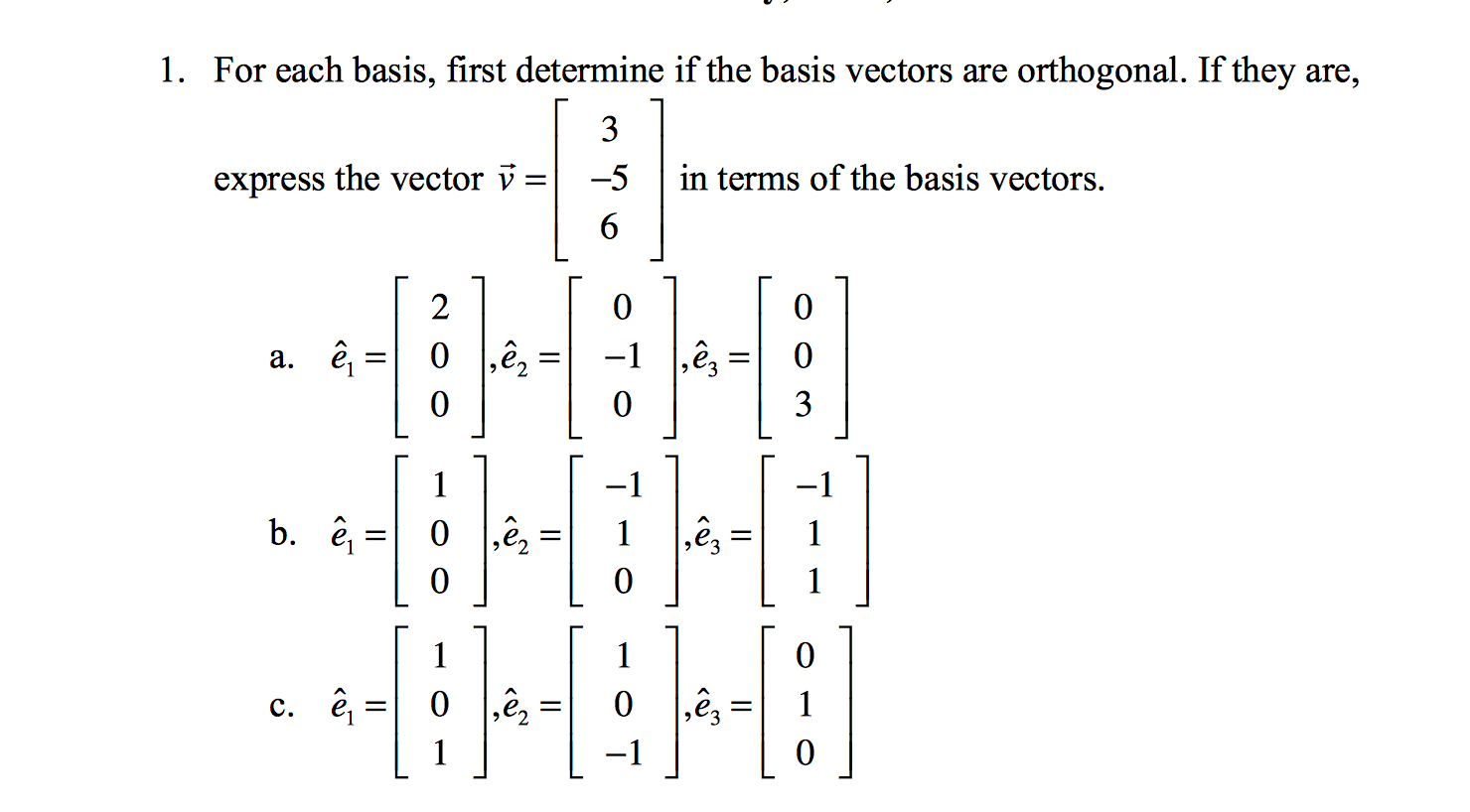 Solved For Each Basis First Determine If The Basis Vectors