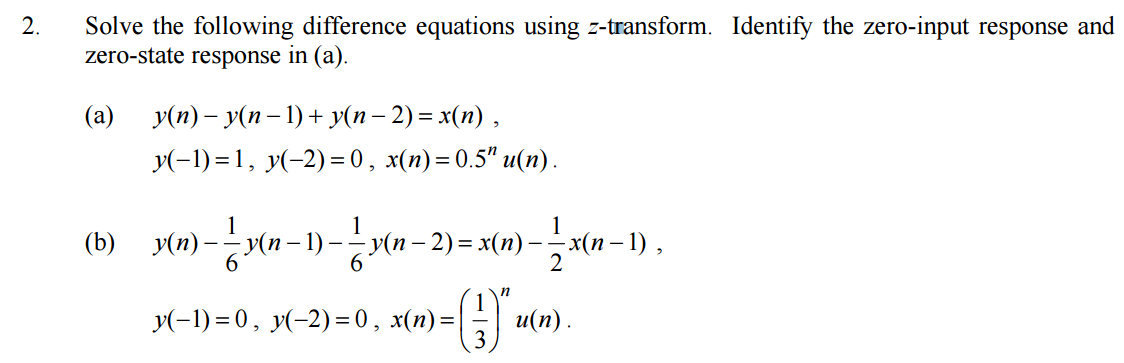 Solved Solve the following difference equations using | Chegg.com