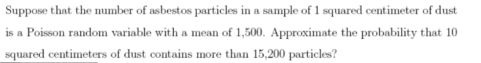 Solved Suppose that the number of asbestos particles in a | Chegg.com