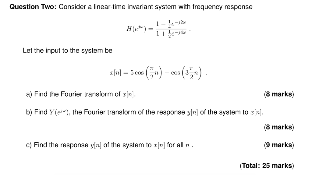 Solved Question Two: Consider A Linear-time Invariant System | Chegg.com