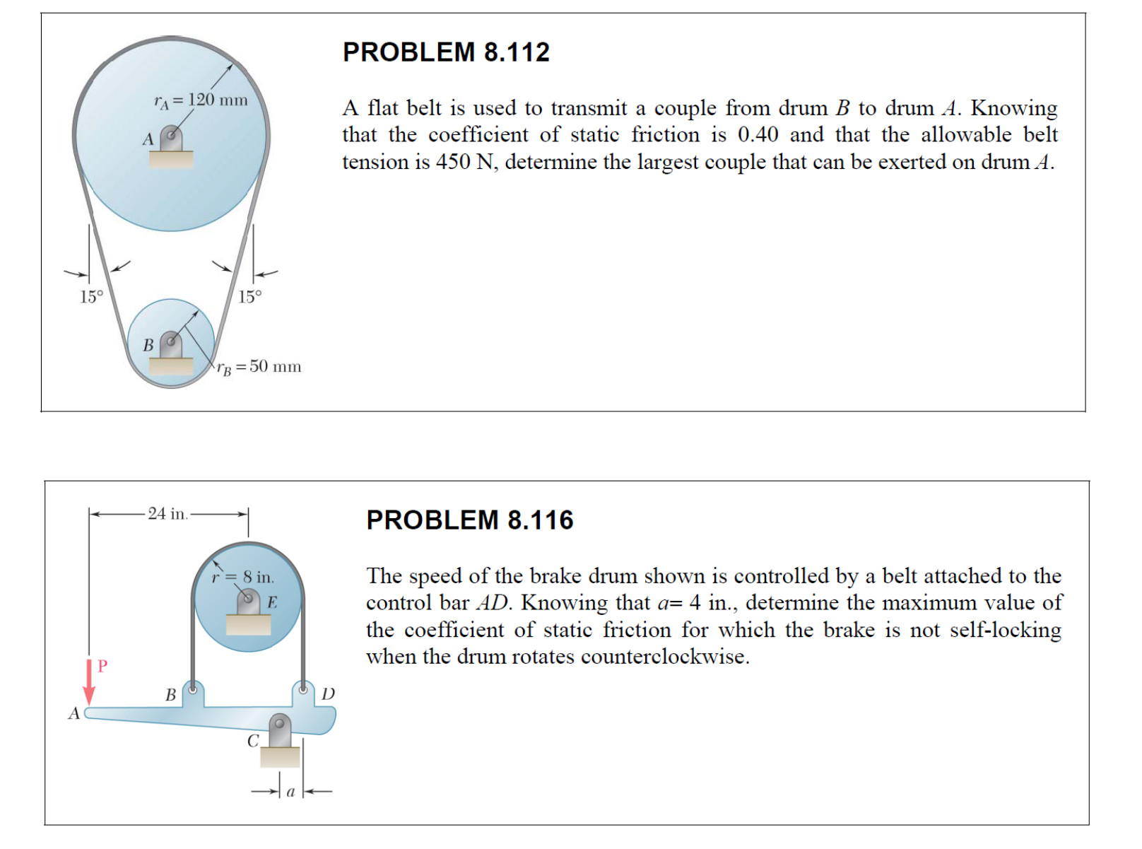 Solved A flat belt is used to transmit a couple from drum B
