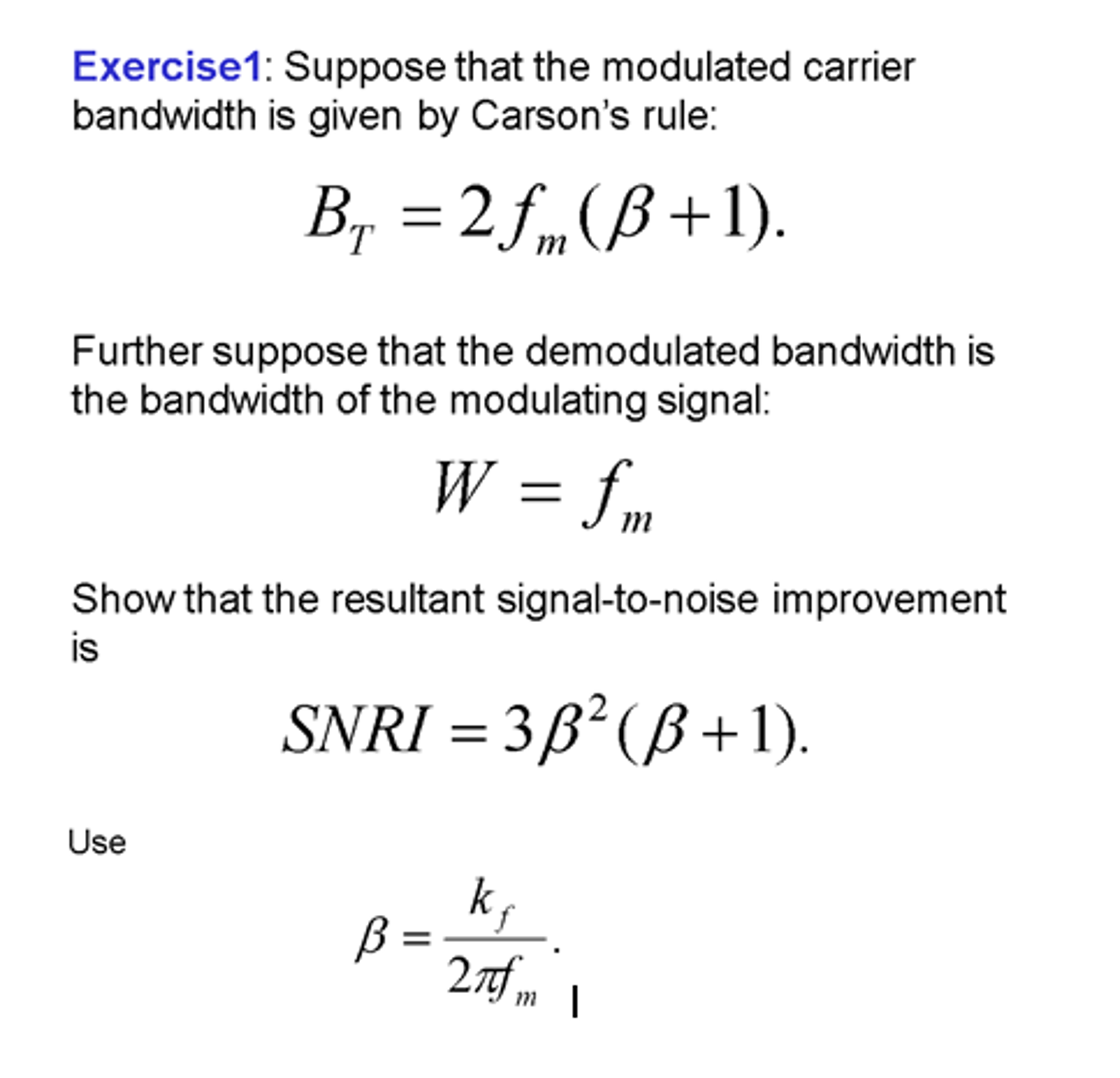 Suppose that the modulated carrier bandwidth is given