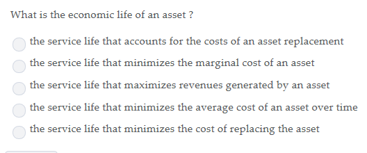 solved-what-is-the-economic-life-of-an-asset-the-service-chegg